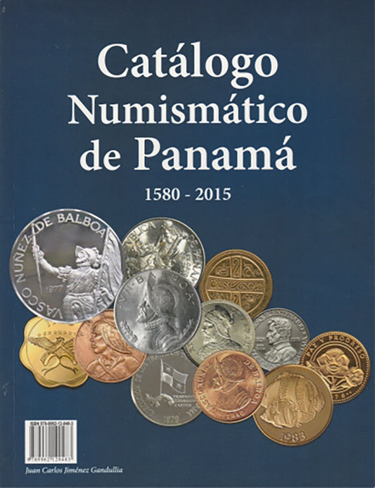 Catalogo Numismático de Panamá   1580  - 2015